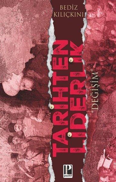 Tarihten Liderlik-Değişim | Pozitif Yayıncılık (İnce Kapak)  - Resim 1