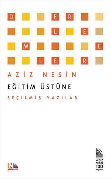 Eğitim Üstüne | Nesin Yayınevi - Aziz Nesin Kitapları Dizisi (İnce Kapak)  - Resim 1