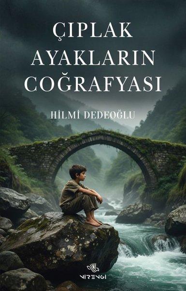 Çıplak Ayakların Coğrafyası | Nirengi Yayınları (İnce Kapak)  - Resim 1