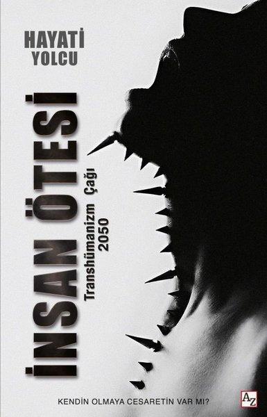 İnsan Ötesi - Transhümanizm Çağı 2050 | Az Kitap (İnce Kapak)  - Resim 1