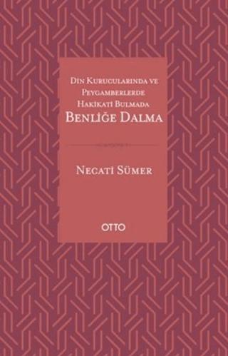 Din Kurucularında ve Peygamberlerde Hakikati Bulmada Benliğe Dalma | Otto Yayınları (Ciltsiz)  - Resim 1