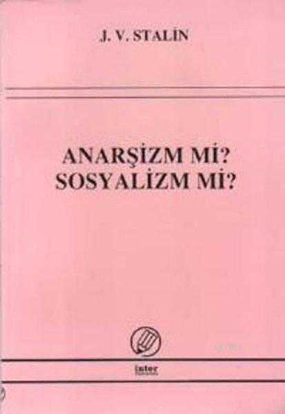 Anarşizm mi Sosyalizm mi? | İnter (İnce Kapak)  - Resim 1