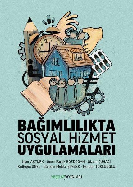 Bağımlılıkta Sosyal Hizmet Uygulamaları | Yeşilay Yayınları (İnce Kapak)  - Resim 1