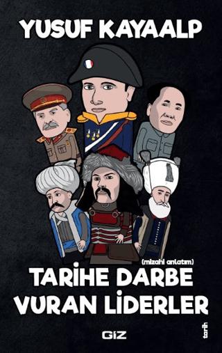 Tarihe Darbe Vuran Liderler | Giz Kitap (Ciltsiz)  - Resim 1