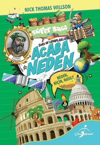 Süper Bilgi - Acaba Neden - Nick Thomas Willson - Çocuk Gezegeni - Nick Thomas Willson kitap kapağı