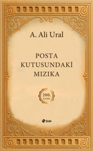Posta Kutusundaki Mızıka (200. Özel Baskı)