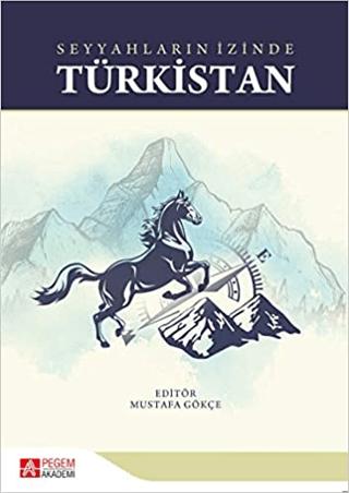 Seyyahların İzinde Türkistan | Pegem Akademi Yayıncılık (Ciltsiz)  - Resim 1