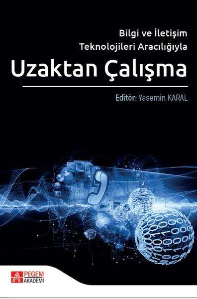 Bilgi ve İletişim Teknolojileri Aracılığıyla Uzaktan Çalışma | Pegem Akademi Yayıncılık (İnce Kapak)  - Resim 1