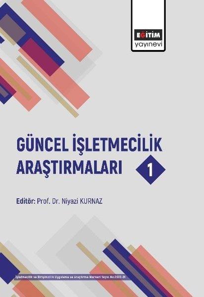 Güncel İşletmecilik Araştırmaları 1 | Eğitim Yayınevi (İnce Kapak)  - Resim 1