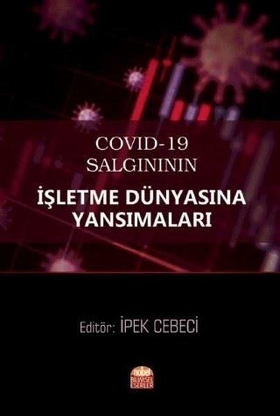 Covid-19 Salgınının İşletme Dünyasına Yansımaları | Nobel Bilimsel Eserler (İnce Kapak)  - Resim 1