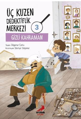 Üç Kuzen Dedektiflik Merkezi 3 - Gizli Kahraman