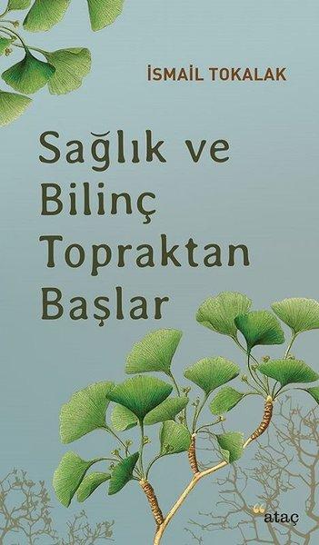 Sağlık ve Bilinç Topraktan Başlar | Ataç Yayınları (e-Kitap)  - Resim 1