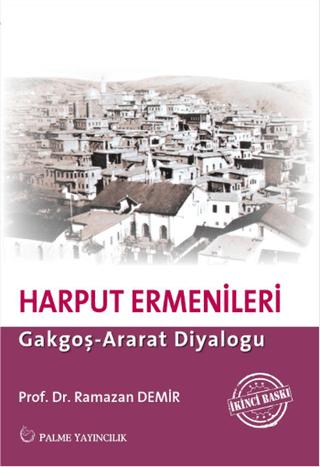 Ermeni İsyanı ve Harput Ermenileri | Palme Yayıncılık (Ciltsiz)  - Resim 1