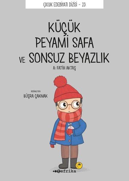 Küçük Peyami Safa ve Sonsuz Beyazlık - Çocuk Edebiyatı Dizisi 23 | Tefrika Yayınları (İnce Kapak)  - Resim 1
