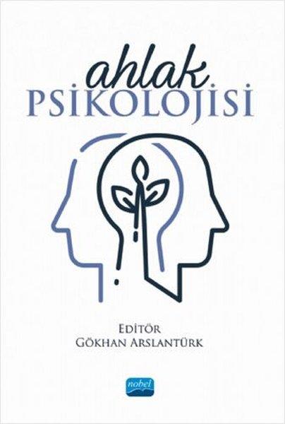 Ahlak Psikolojisi | Nobel Akademik Yayıncılık (İnce Kapak)  - Resim 1