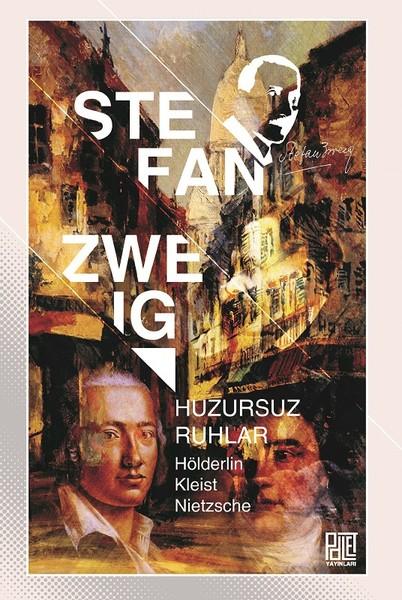Huzursuz Ruhlar-Hölderlin Kleist Nietzsche | Palet Yayınları (İnce Kapak)  - Resim 1