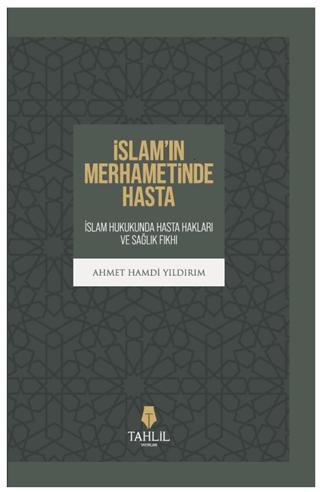 İslam’ın Merhametinde Hasta