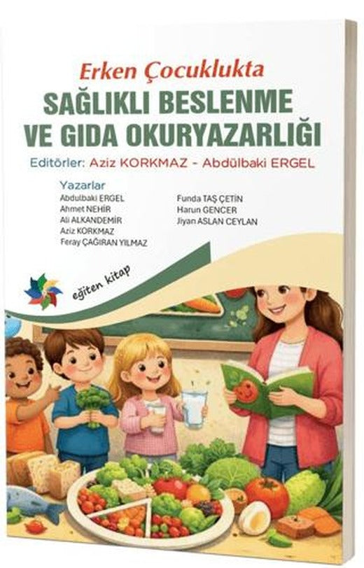 Erken Çocuklukta Sağlıklı Beslenme ve Gıda Okuryazarlığı