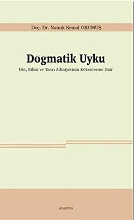 Dogmatik Uyku | Araştırma Yayınları (Ciltsiz)