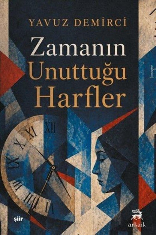 Zamanın Unuttuğu Harfler | Arkaik Kitap (İnce Kapak)