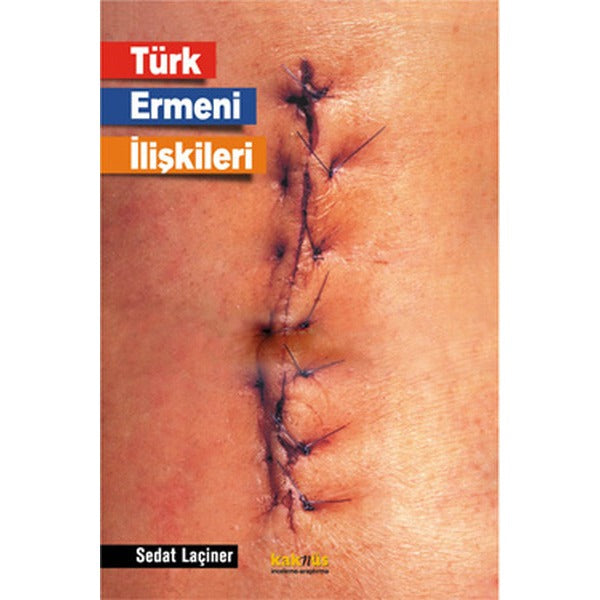 Türk Ermeni İlişkileri | Kaknüs Yayınları