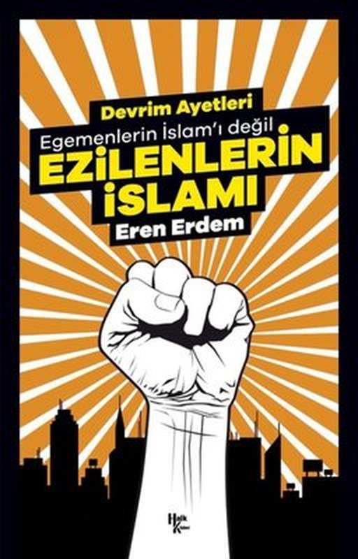 Devrim Ayetleri - Egemenlerin İslam'ı Değil Ezilenlerin İslamı | Halk Kitabevi