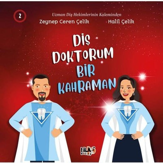 Diş Doktorum Bir Kahraman 2 | Tilki Kitap (İnce Kapak)