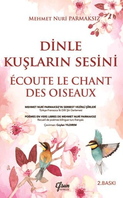 Dinle Kuşların Sesini | Efsun Yayıncılık (Ciltsiz)