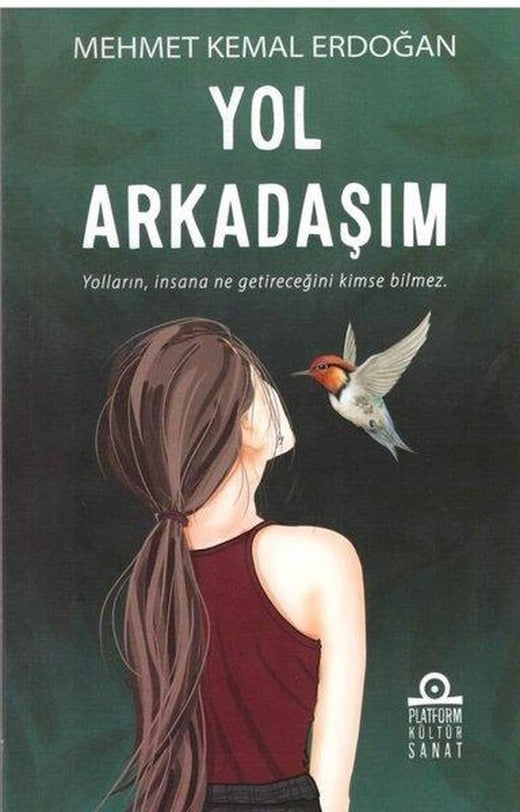 Yol Arkadaşım | Platform Kültür Sanat Yayınları (İnce Kapak)