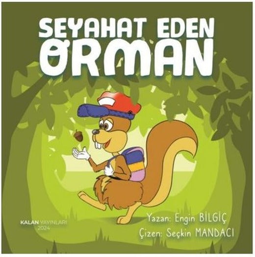 Seyahat Eden Orman | Kalan Yayınları (İnce Kapak)