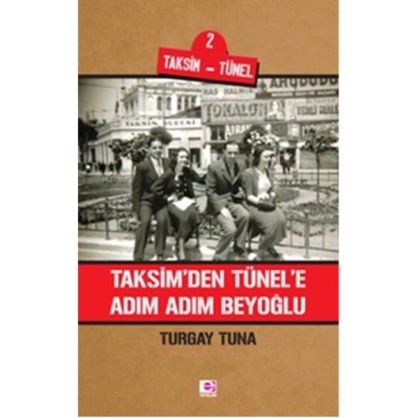 Taksim'den Tünele Adım Adım Beyoğlu