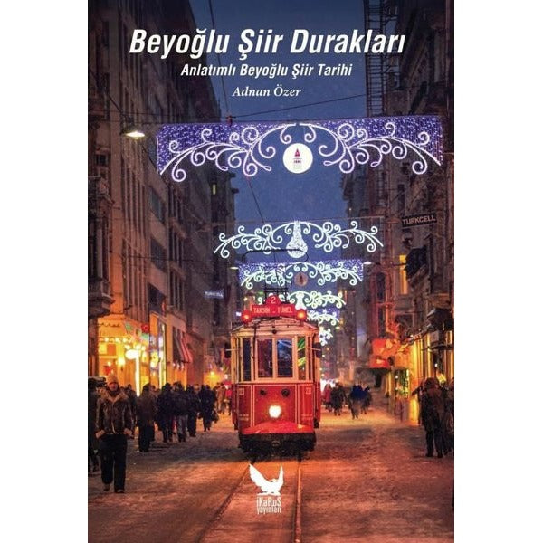 Beyoğlu Şiir Durakları - Anlatımlı Beyoğlu Şiir Tarihi | İkaros Yayınları (İnce Kapak)
