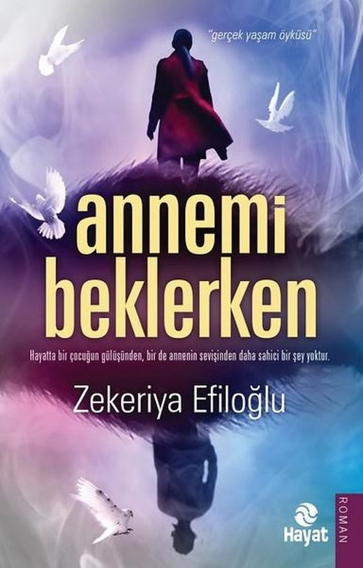 Annemi Beklerken | Hayat Yayıncılık (İnce Kapak)