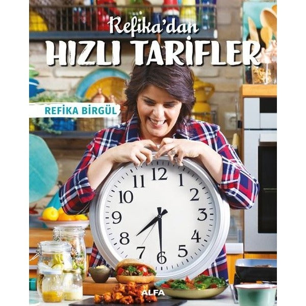 Refika'dan Hızlı Tarifler | Alfa Yayıncılık (İnce Kapak)