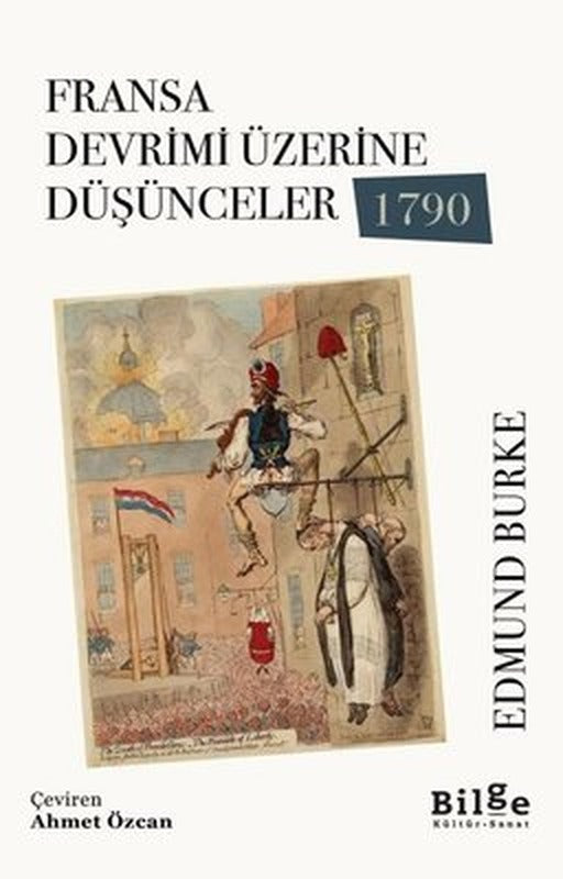 Fransa Devrimi Üzerine Düşünceler 1790 | Bilge Kültür Sanat