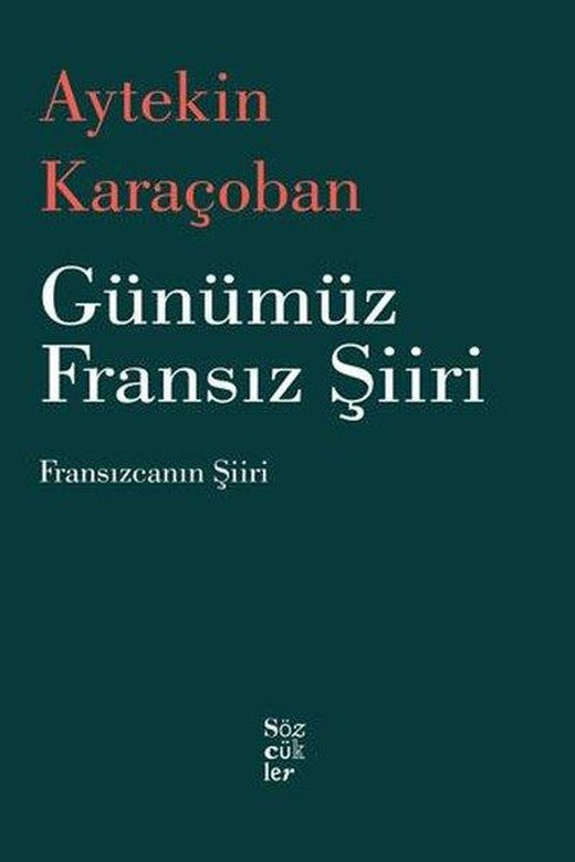 Günümüz Fransız Şiiri | Sözcükler (İnce Kapak)