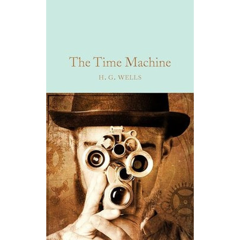 The Time Machine (Macmillan Collector's Library) | Collectors Library