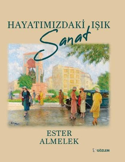 Hayatımızdaki Işık Sanat | Gözlem Gazetecilik Basın ve Yayın A