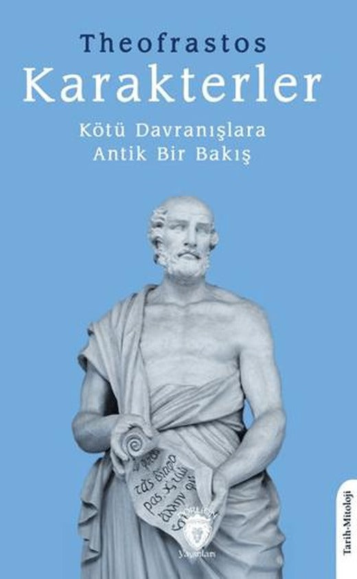 Karakterler Kötü Davranışlara Antik Bir Bakış