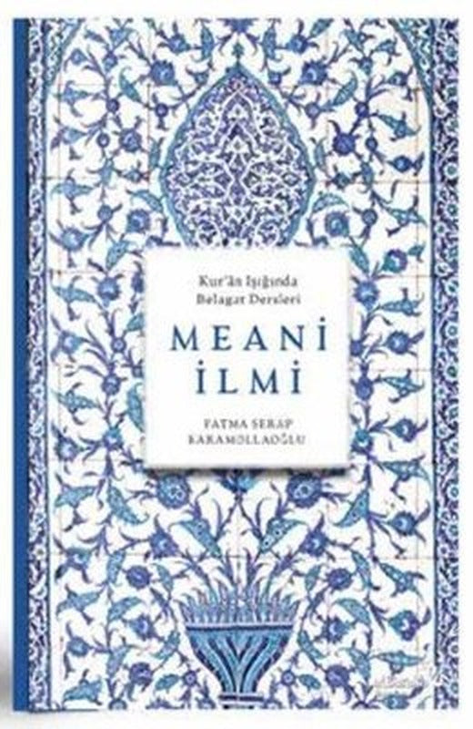 Meani İlmi - Kur'an Işığında Belagat Dersleri | alBaraka Yayınları (İnce Kapak)