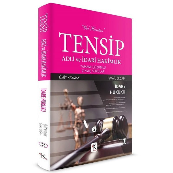 Tensip İdare Hukuku - Adli ve İdari Hakimlik Tamamı Çözümlü Çıkmış Sorular