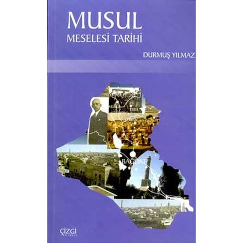 Musul Meselesi Tarihi | Çizgi Kitabevi