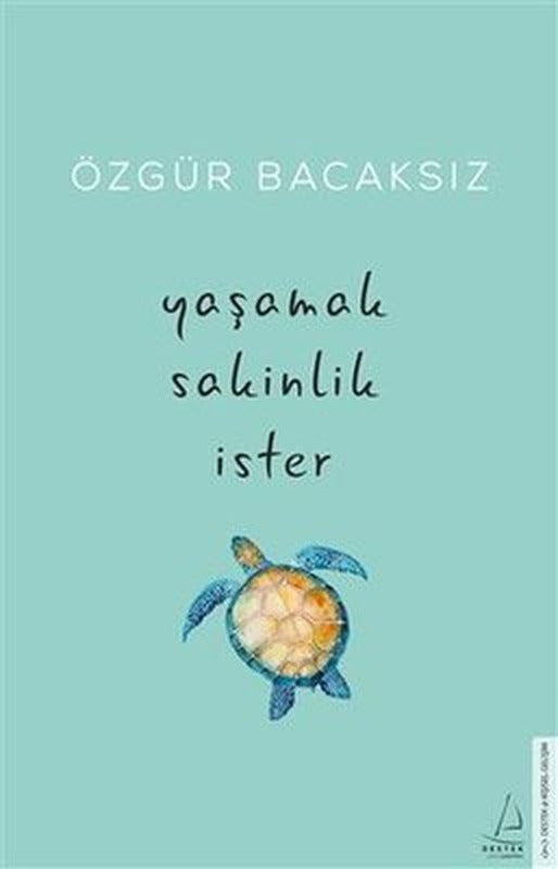 Yaşamak Sakinlik İster | Destek Yayınları