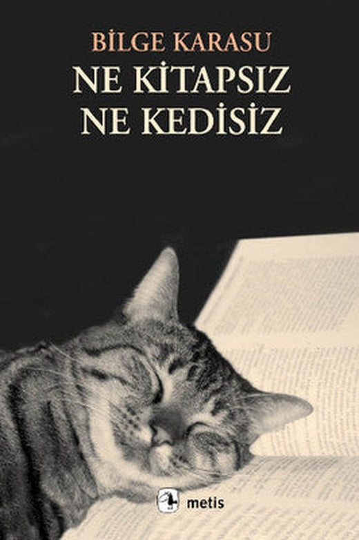 Ne Kitapsız Ne Kedisiz | Metis Yayınları (İnce Kapak)