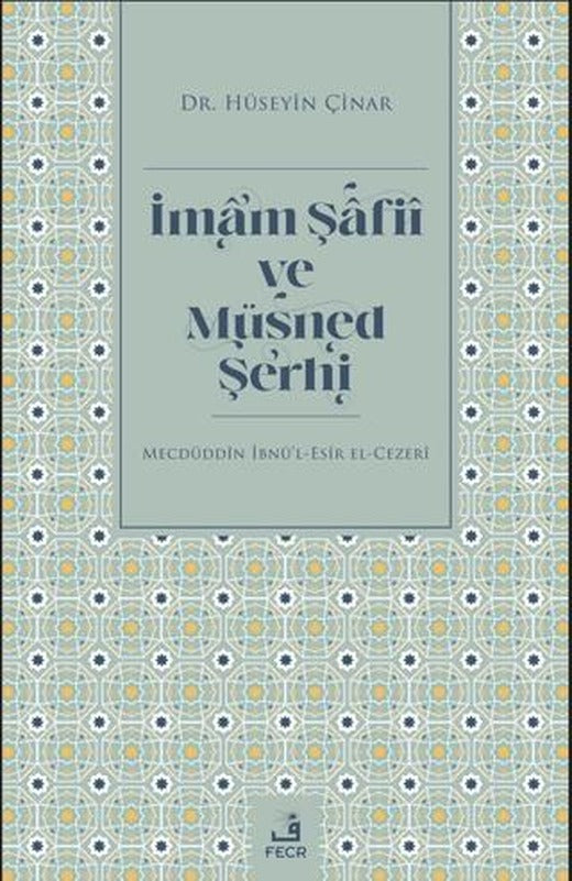 İmam Şafii ve Müsned Şerhi