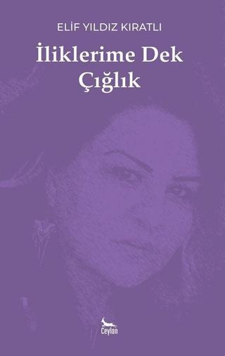 İliklerime Dek Çığlık