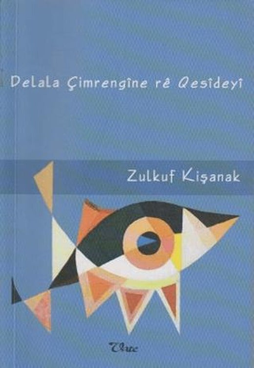 Delale Çimrengıne re Qesıdeyı | Vate Yayınevi (Ciltsiz)