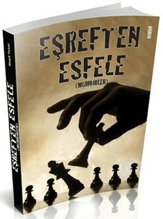 Eşref'ten Esfele Muhbirler