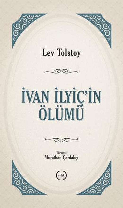İvan İlyiç’in Ölümü | Islık Yayınları (Ciltsiz)