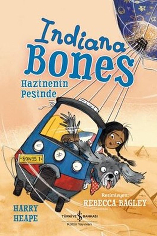Indiana Bones - Hazinenin Peşinde | İş Bankası Kültür Yayınları (İnce Kapak)
